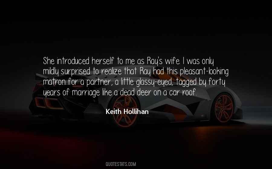 Keith Hollihan Quotes #1716699