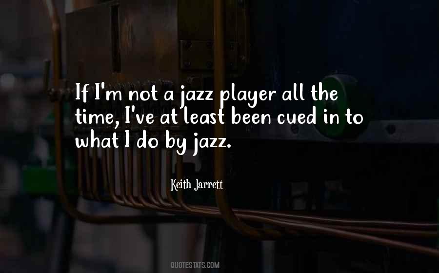 Keith Jarrett Quotes #1290104