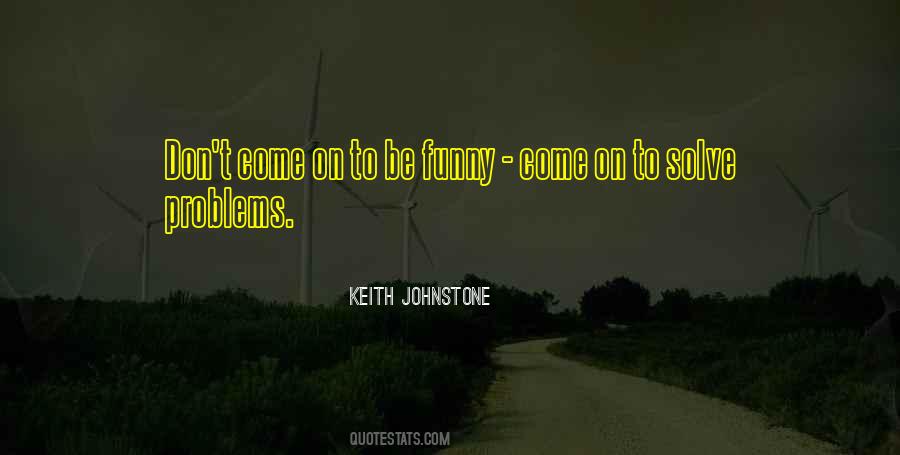 Keith Johnstone Quotes #468559