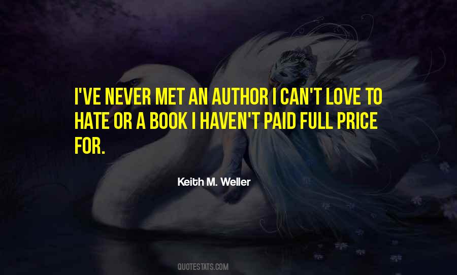 Keith M. Weller Quotes #873418