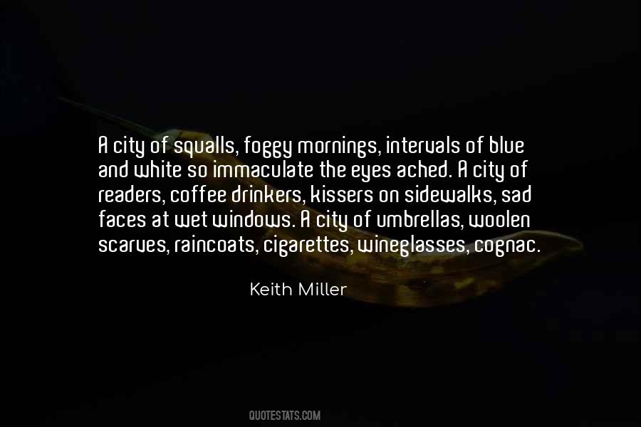 Keith Miller Quotes #1224478