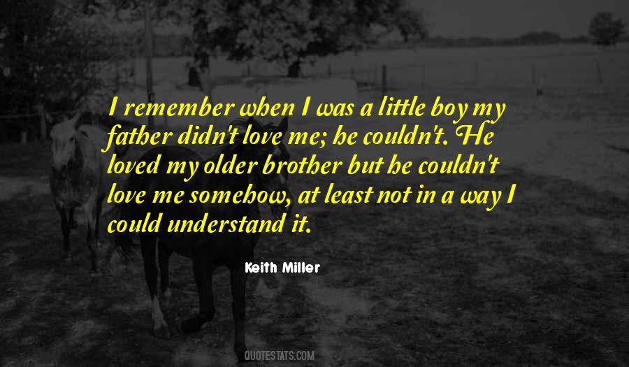 Keith Miller Quotes #1657915