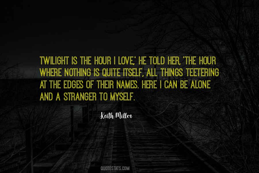 Keith Miller Quotes #194315