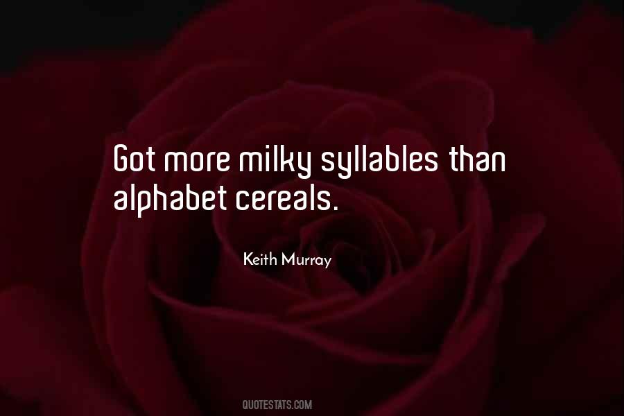 Keith Murray Quotes #20046