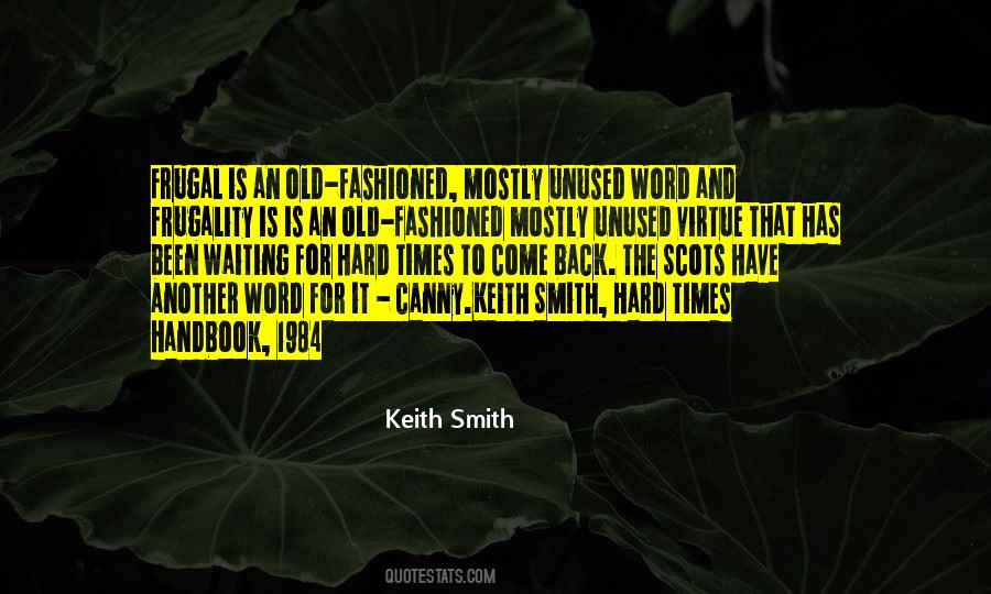 Keith Smith Quotes #1751165 Keith Smith Quotes #1751165