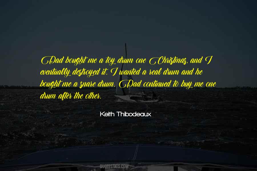 Keith Thibodeaux Quotes #645938