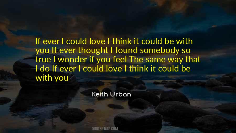 Keith Urban Quotes #1448428