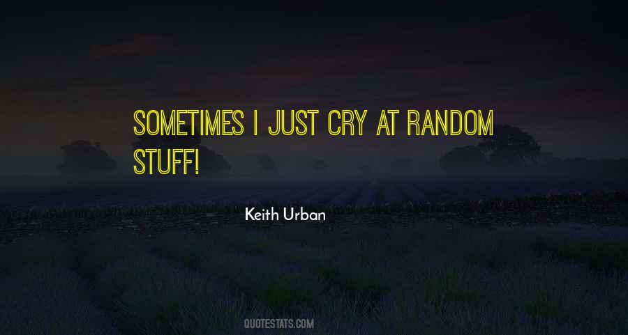 Keith Urban Quotes #1512802