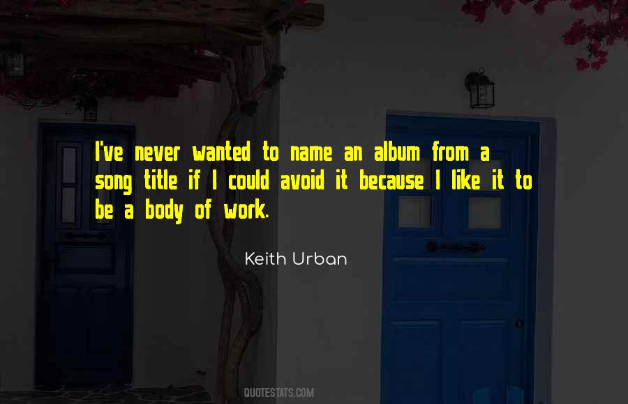 Keith Urban Quotes #489436