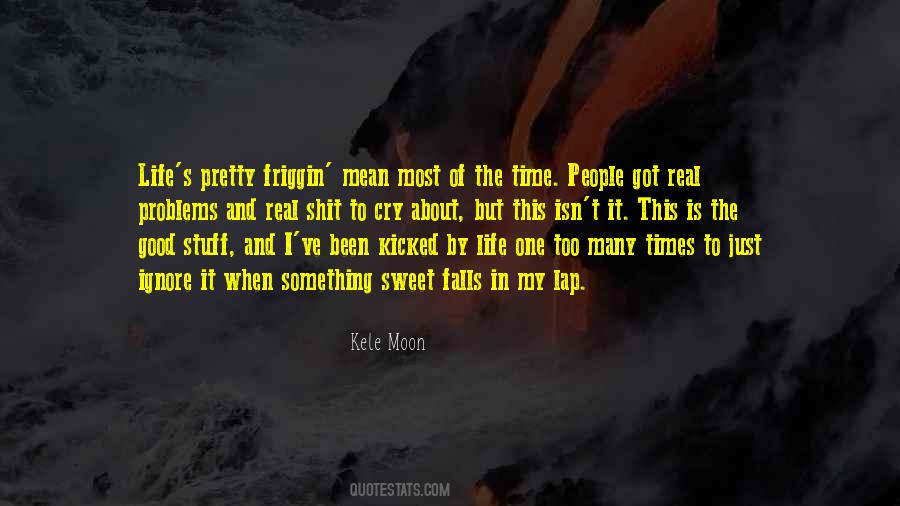 Kele Moon Quotes #1744189