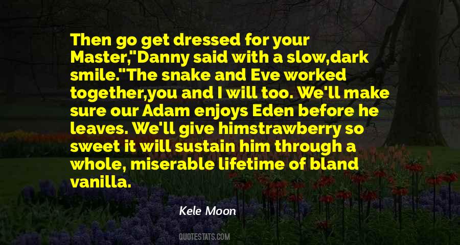 Kele Moon Quotes #36761