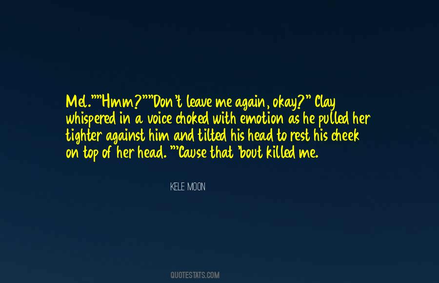 Kele Moon Quotes #695739