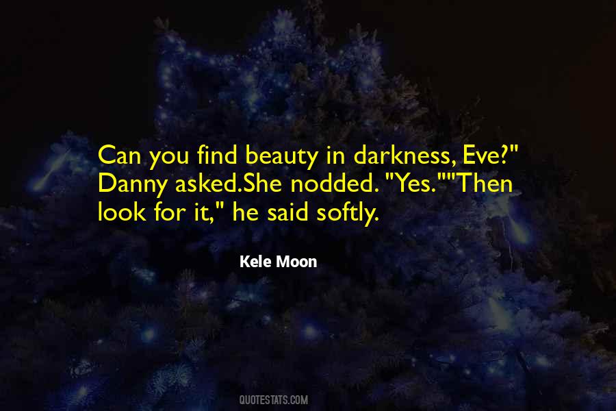 Kele Moon Quotes #890847