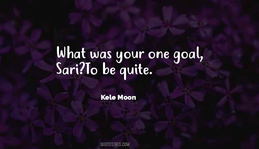 Kele Moon Quotes #907116