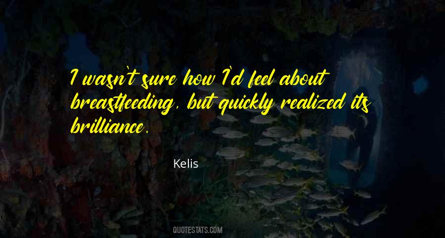 Kelis Quotes #549902