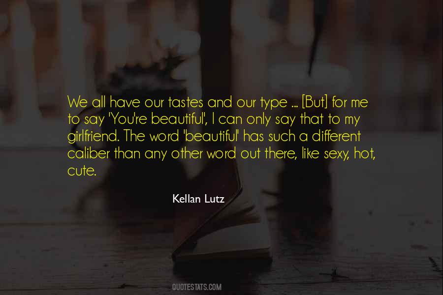 Kellan Lutz Quotes #1220765