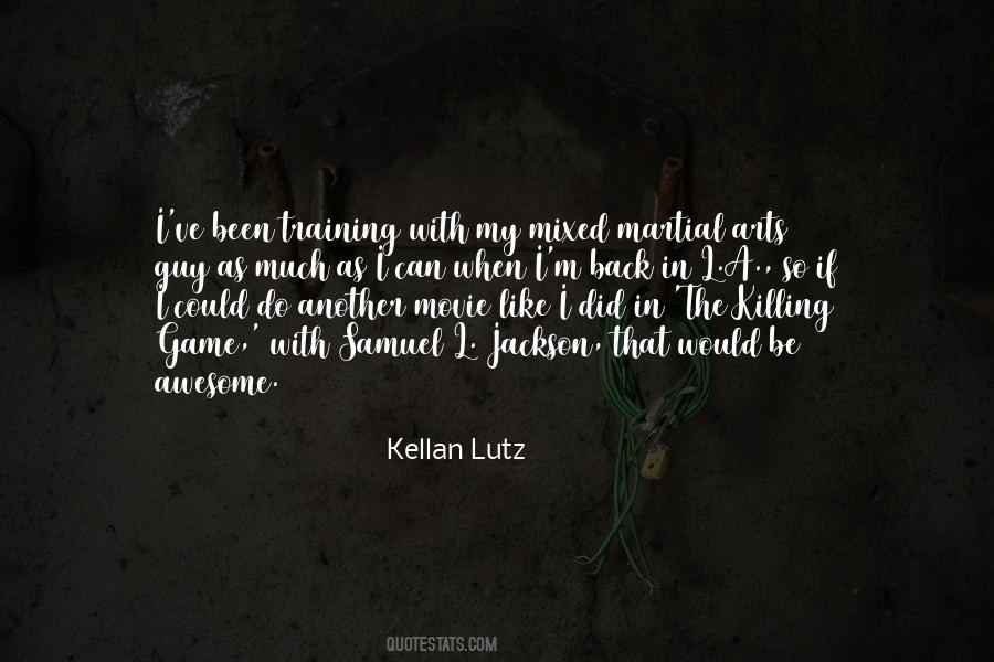Kellan Lutz Quotes #1430114
