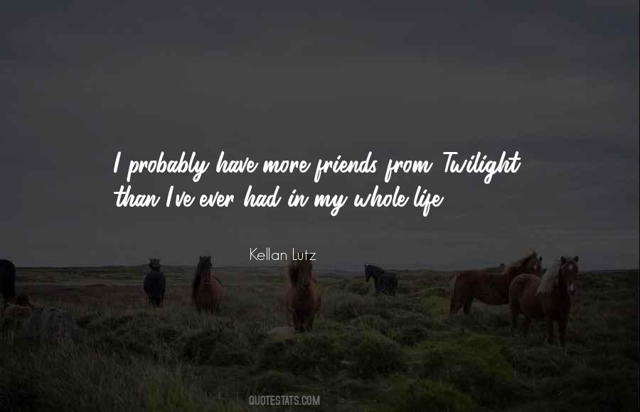 Kellan Lutz Quotes #1502758