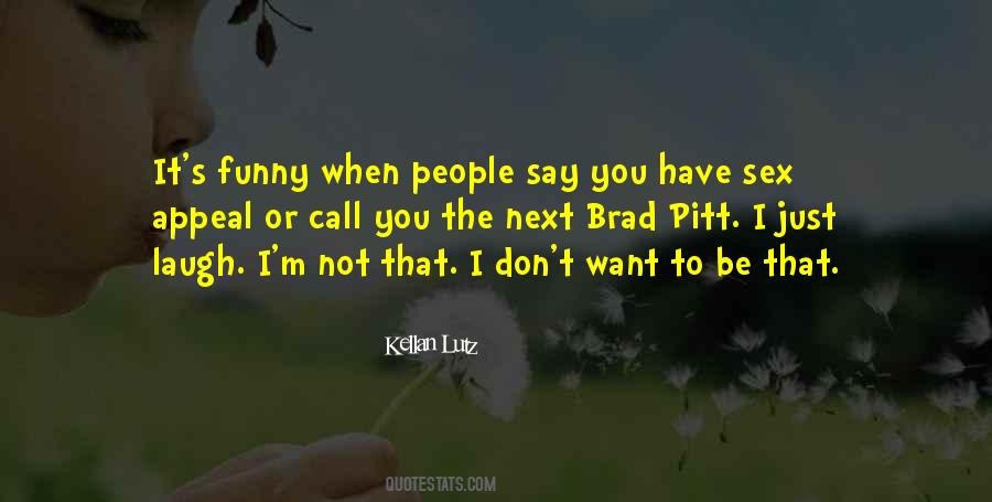 Kellan Lutz Quotes #1851225