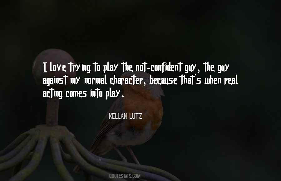 Kellan Lutz Quotes #281844