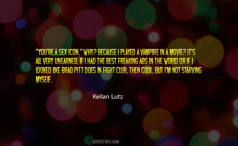 Kellan Lutz Quotes #325515