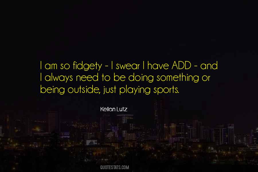 Kellan Lutz Quotes #417707