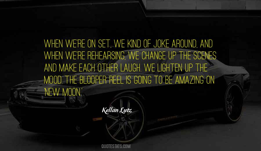 Kellan Lutz Quotes #460139