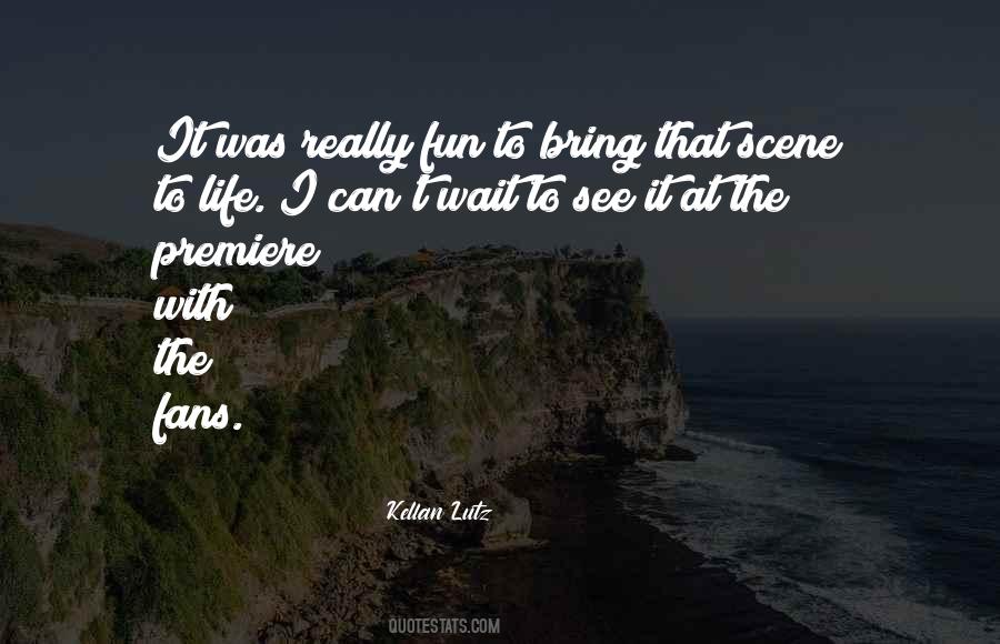Kellan Lutz Quotes #619228