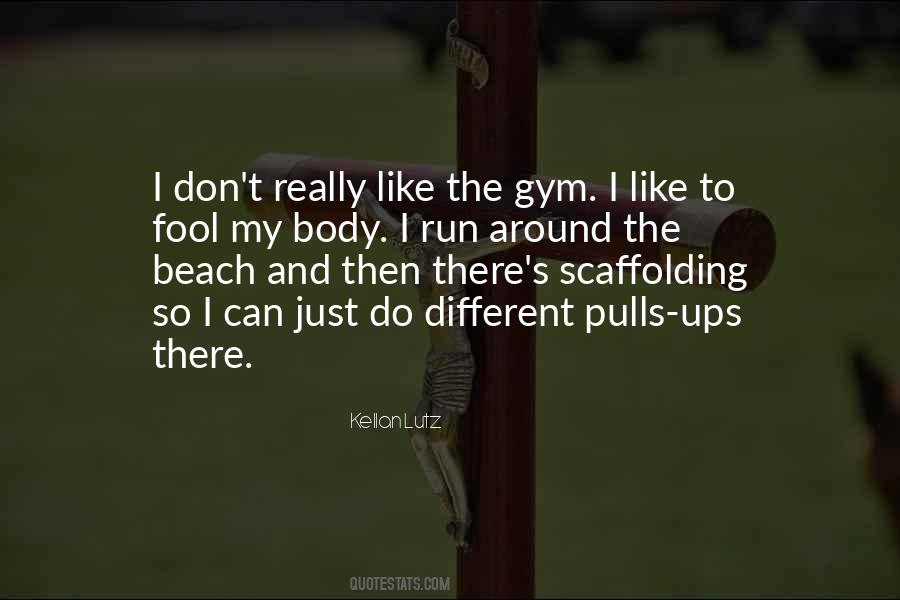 Kellan Lutz Quotes #783956