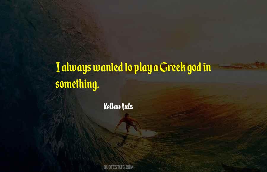 Kellan Lutz Quotes #940149