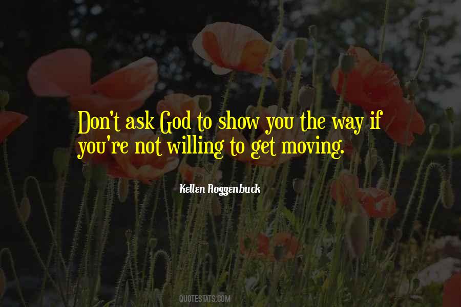 Kellen Roggenbuck Quotes #670071