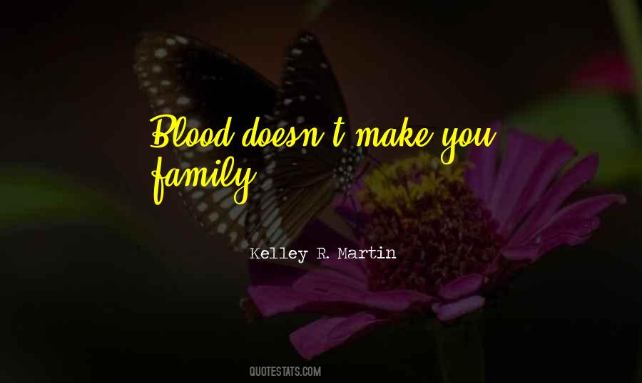 Kelley R. Martin Quotes #755393