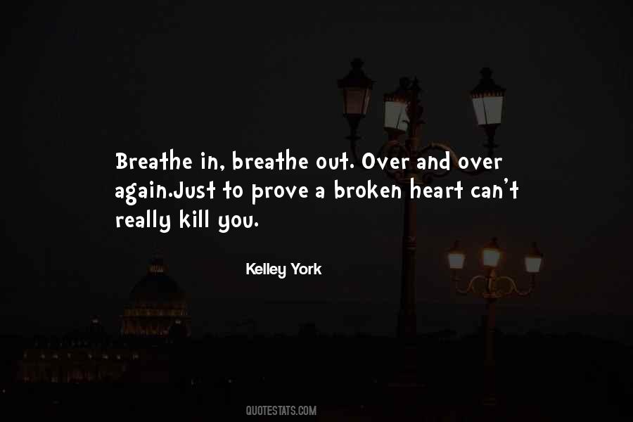 Kelley York Quotes #1873750