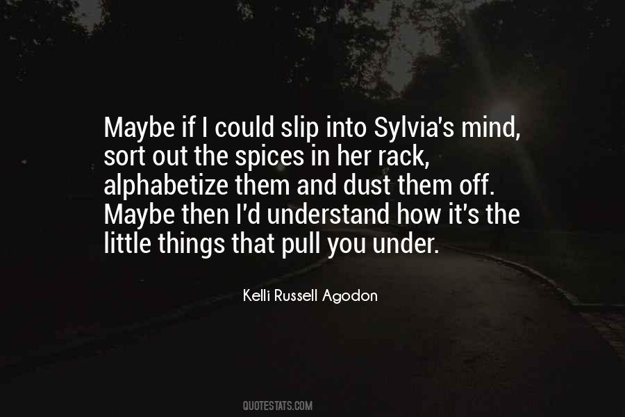 Kelli Russell Agodon Quotes #755449