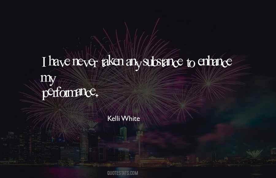 Kelli White Quotes #1483544