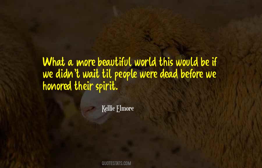 Kellie Elmore Quotes #1530730