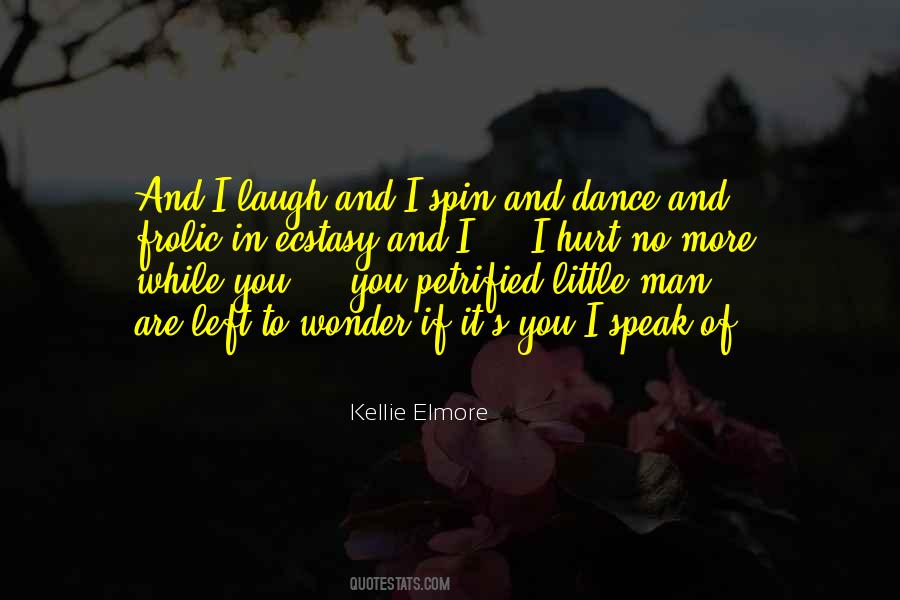 Kellie Elmore Quotes #1796722