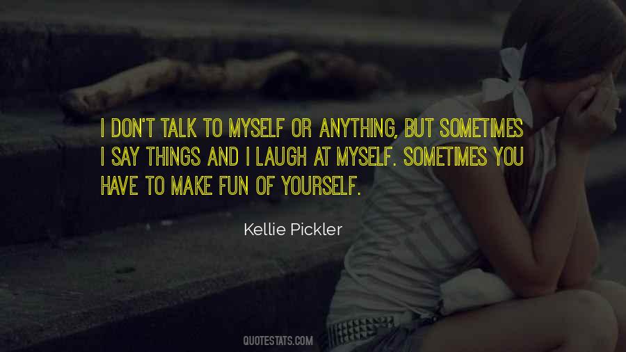 Kellie Pickler Quotes #85470