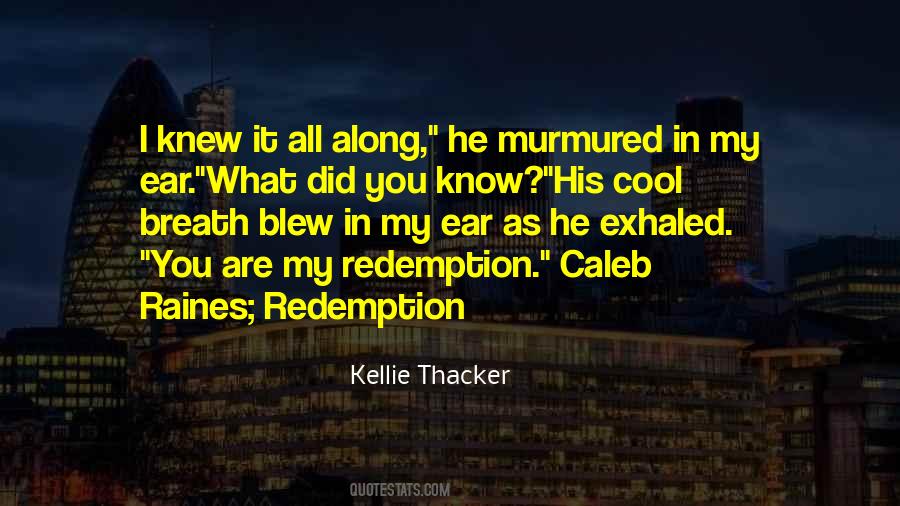 Kellie Thacker Quotes #699927
