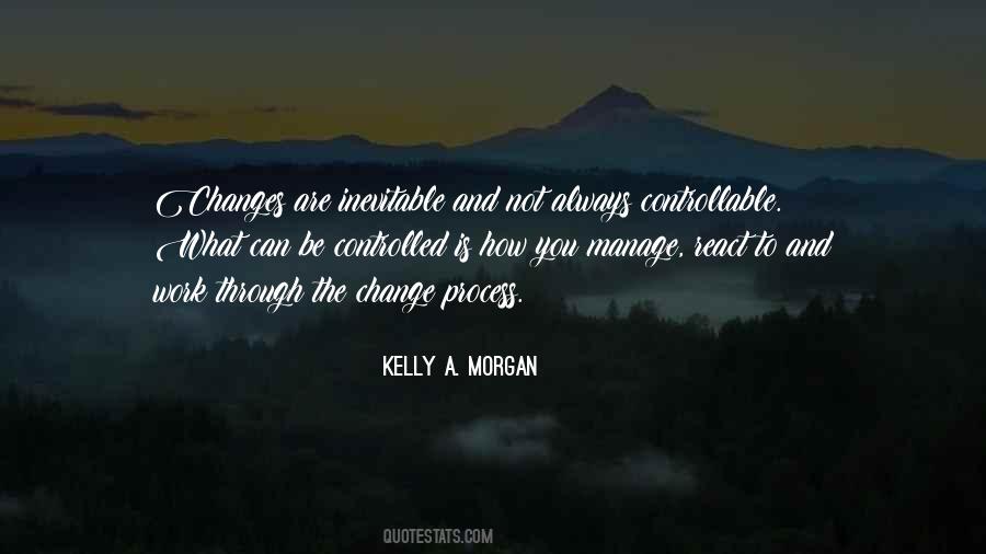 Kelly A. Morgan Quotes #258537