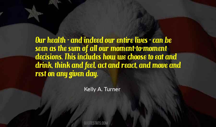 Kelly A. Turner Quotes #211799