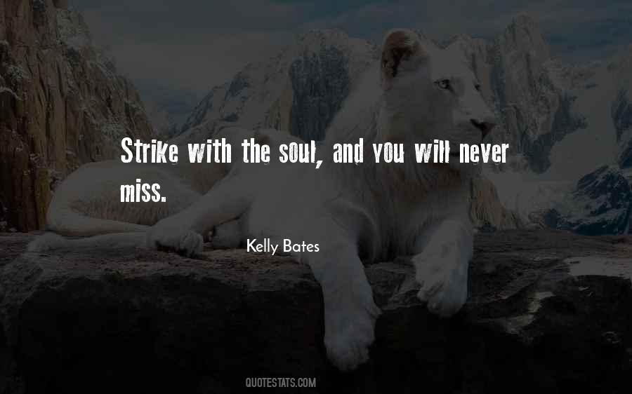 Kelly Bates Quotes #498458