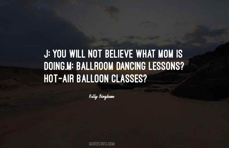 Kelly Bingham Quotes #1035934