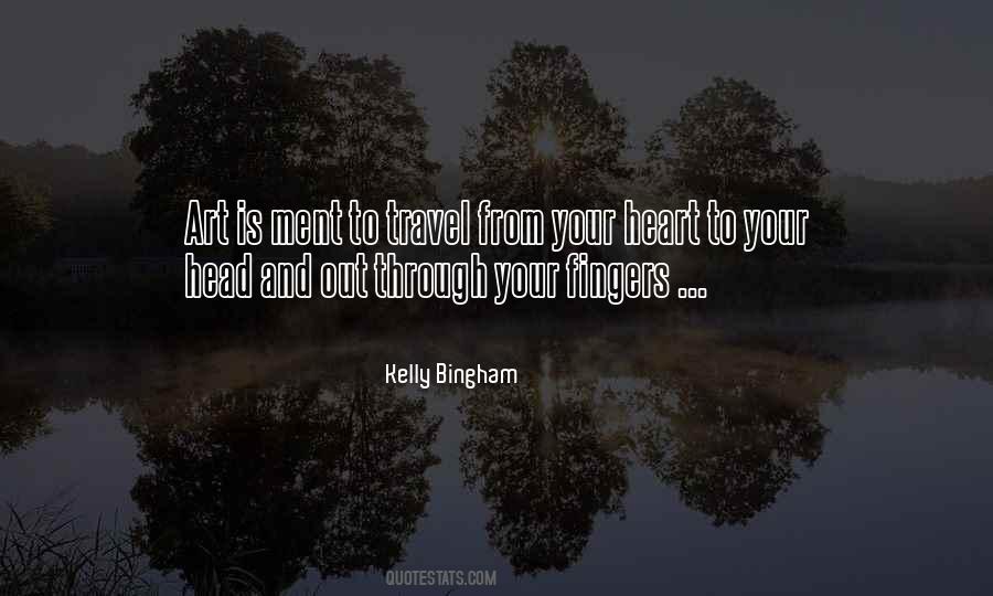 Kelly Bingham Quotes #1145496