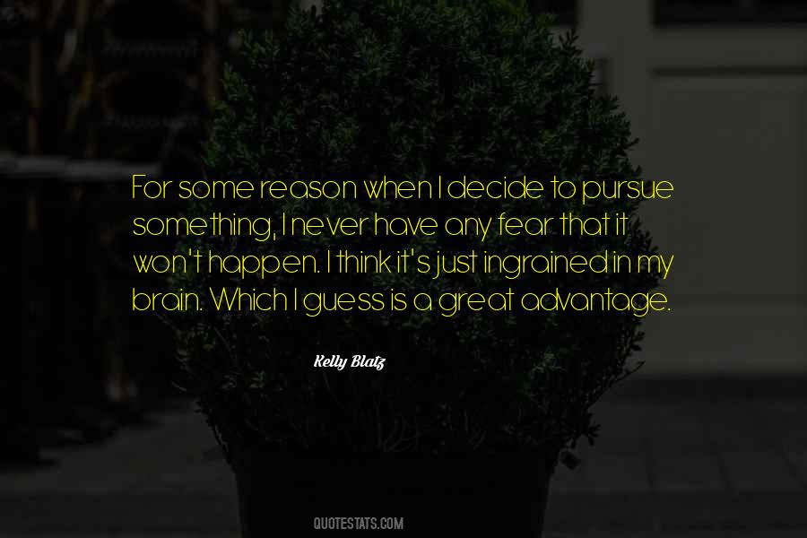 Kelly Blatz Quotes #1208903
