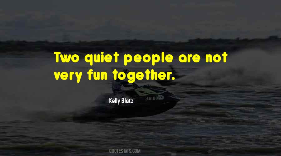 Kelly Blatz Quotes #1633427