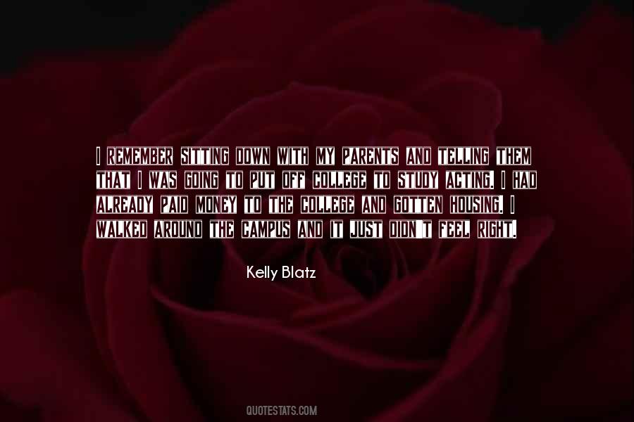 Kelly Blatz Quotes #206588