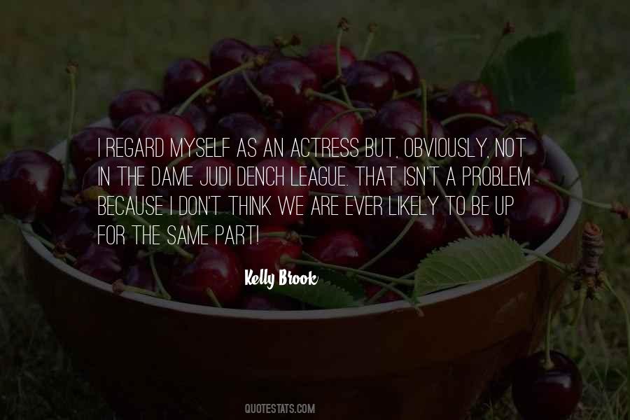 Kelly Brook Quotes #1045462