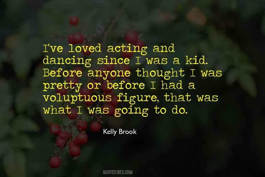 Kelly Brook Quotes #1456607