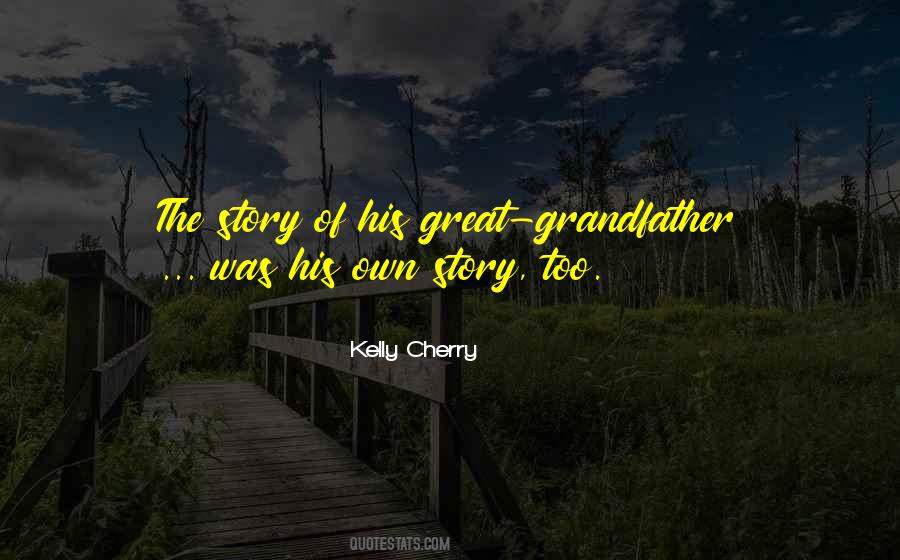 Kelly Cherry Quotes #1256167